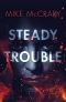 [Steady Teddy 01] • Steady Trouble